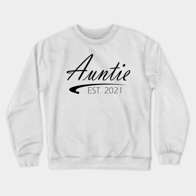 Auntie Est. 2021 Crewneck Sweatshirt by KC Happy Shop